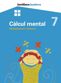 Calcul mental 7 multiplicacions i divisions santillana quaderns grup promotor