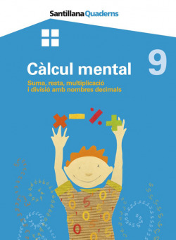 Calcul mental 9 suma, resta, multiplicacio i divisio amb nombres decimals santil