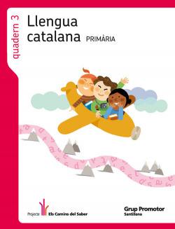 (CAT).(11).QUAD LLENG.3-1R PRIM./ELS CAMINS DEL SABER