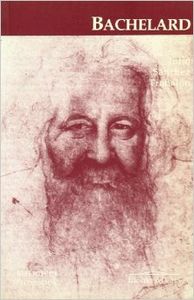 Gaston Bachelard (1884-1962)