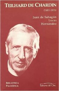 Pierre Teilhard de Chardin (1881-1955)