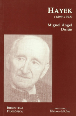 Friedrich A. von Hayek (1899-1992)