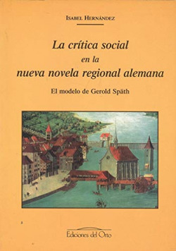 CRITICA SOCIAL EN LA NUEVA NOVELA REGIONAL ALEMANA, LA.