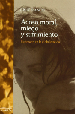 Acoso moral, miedo y sufrimiento