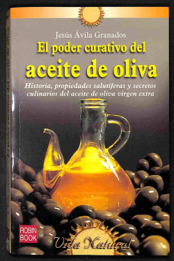 EL PODER CURATIVO DEL ACEITE DE OLIVA