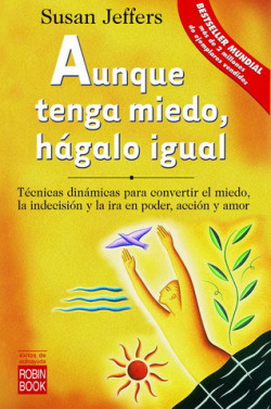 Aunque tenga miedo, hágalo igual