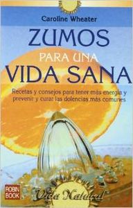 Zumos para una vida sana