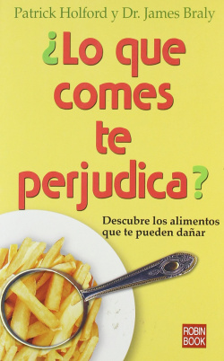 ¿Lo que comes te perjudica?