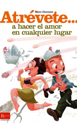 Atrévete... A hacer el amor en cualquier lugar