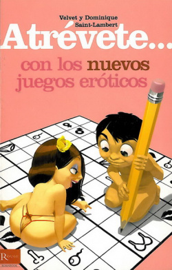 Atrévete... Con los nuevos juegos eróticos