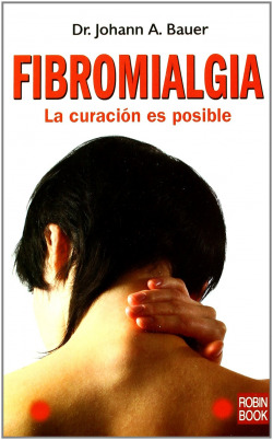 Fibromialgia. La curación es posible