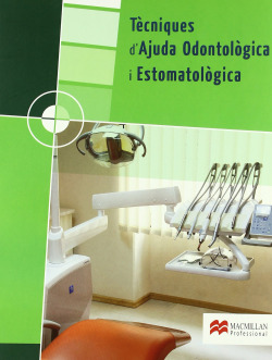 (CAT).(08).(GM)/TECNIQUES D´AJUDA ODONTOLOG.I ESTAMATOLOGICA