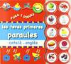 Juga i digues: les teves primeres paraules català - anglès