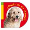 ¿Quien es mi mamá?