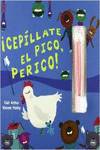 íCepíllate el pico, Perico!