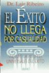 El éxito no llega por casualidad