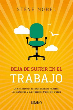 Deja de sufrir en el trabajo