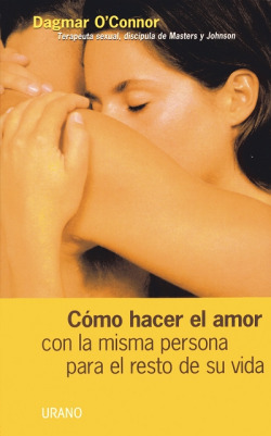 Cómo hacer el amor con la misma persona para el resto vida