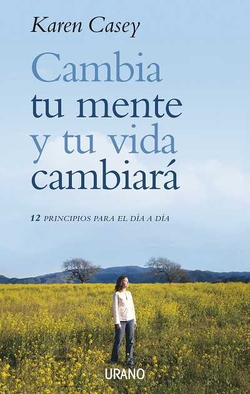Cambia tu mente y tu vida cambiará