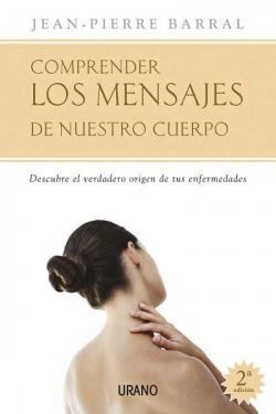 Comprender mensajes nuestro cuerpo:descubre origen nuestras enfermedades