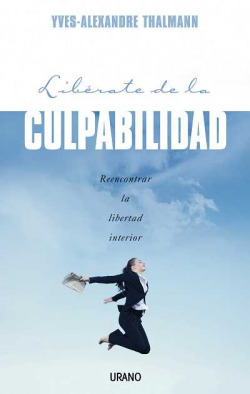Libérate de la culpabilidad