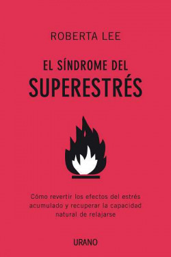 El síndrome del superestrés