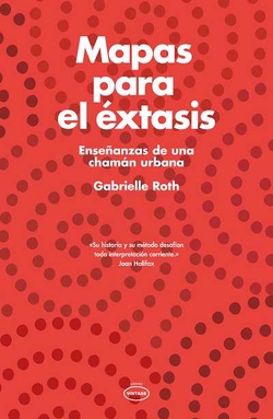 Mapas para el éxtasis