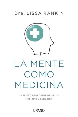 La mente como medicina