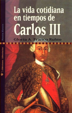 La vida cotidiana en tiempos de Carlos III
