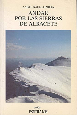 ANDAR POR LAS SIERRAS DE ALBACETE