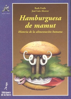 Hamburguesa De Mamut. Historia De La Alimentacion