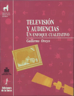 Television Y Audiencias. Un Enfoque Cualitativo