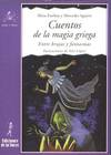 Cuentos De La Magia Griega. Entre Brujas Y Fantasmas