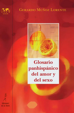 Glosario Panhispanico Del Amor Y Del Sexo