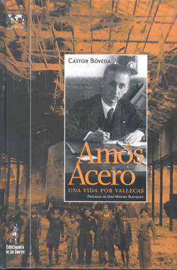 Amos Acero. Una Vida Por Vallecas