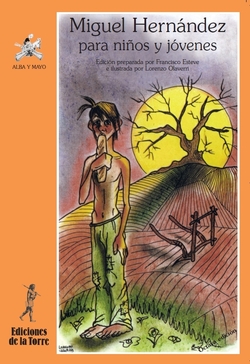 Miguel Hernandez Para Niños Y Jovenes (8ªed.)