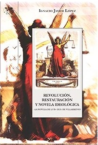 Revolucion, restauracion y novela de tesis