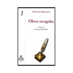 Obras Escogidas De Francisco Machado.
