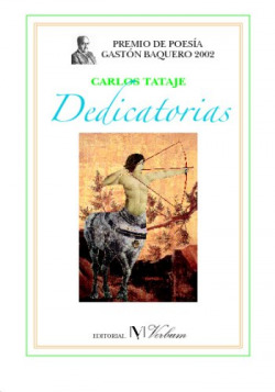 Dedicatorias. Premio de poesía Gastón Baquero, 2002