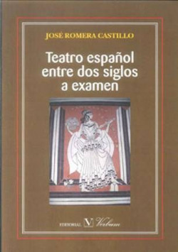 Teatro español entre dos siglos a examen