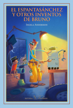 El Espantasánchez y otros inventos de Bruno