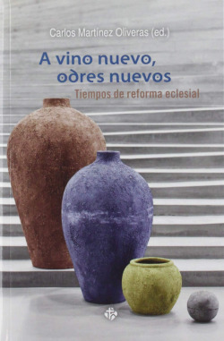 A vino nuevo, odres nuevos