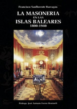 LA MASONERIA EN LAS ISLAS BALEARES 1800-