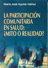 LA PARTICIPACIóN COMUNITARIA EN SALUD: ¿MITO O REA