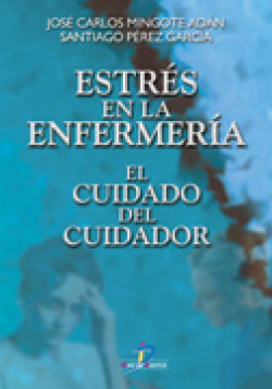 ESTRES EN LA ENFERMERIA (+DVD) EL CUIDADO DEL CUIDADOR.
