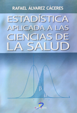 ESTADÍSTICA APLICADA A LAS CIENCIAS DE LA SALUD