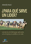 Para qué sirve un lider?