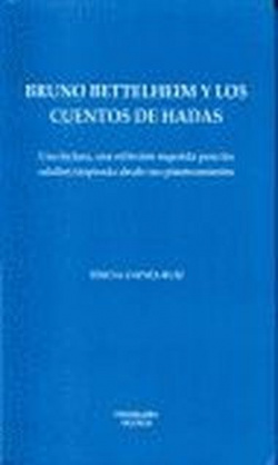 Bruno Bettelheim y los cuentos de hadas