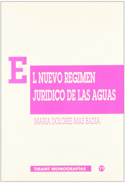 EL NUEVO REGIMEN JURIDICO DE LAS AGUAS