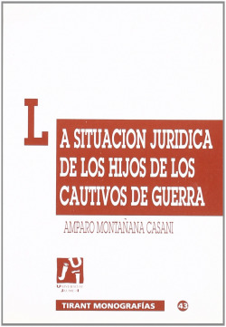 LA SITUACION JURIDICA DE LOS HIJOS DE LOS CAUTIVOS DE GUERRA